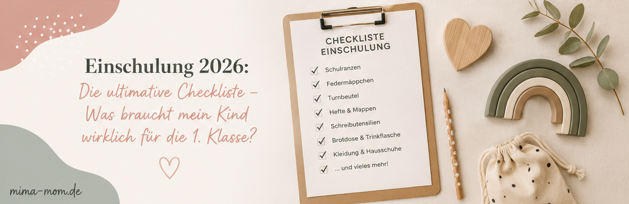 Einschulung 2026: Die ultimative Checkliste – Was braucht mein Kind wirklich für die 1. Klasse?